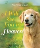 Jack Wintz - I Will See You in Heaven - 9781557257321 - V9781557257321