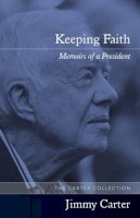Jimmy Carter - Keeping Faith: Memoirs of a President - 9781557283306 - V9781557283306