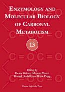 Henry Weiner (Ed.) - Enzymology and Molecular Biology of Carbonyl Metabolism (No. 13) - 9781557534477 - V9781557534477