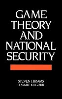Steven Brams - Game Theory and National Security - 9781557860033 - V9781557860033