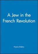 Francis Malino - Jew in the French Revolution - 9781557861931 - V9781557861931