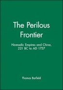 Thomas Barfield - The Perilous Frontier - 9781557863249 - V9781557863249