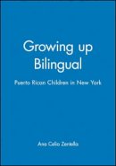 Ana Celia Zentella - Growing Up Bilingual - 9781557864079 - V9781557864079