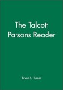 Turner - The Talcott Parsons Reader - 9781557865434 - V9781557865434