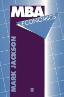 Mark Jackson - MBA Economics - 9781557866318 - V9781557866318