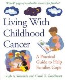 Woznixck - Living with Childhood Cancer - 9781557988720 - V9781557988720