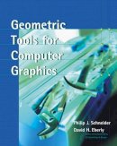 Schneider, Philip J.; Eberly, David H. - Geometric Tools for Computer Graphics - 9781558605947 - V9781558605947