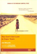 Zoe Wicomb - You Can't Get Lost in Cape Tow (Women Writing Africa) - 9781558612259 - V9781558612259