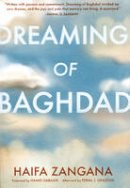 Haifa Zangana - Dreaming of Baghdad (Women Writing the Middle East) - 9781558616059 - V9781558616059