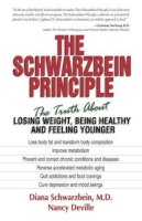 Dr. Diana Schwarzbein - The Schwarzbein Principle - 9781558746800 - V9781558746800