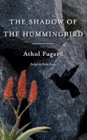 Athol Fugard - The Shadow of the Hummingbird - 9781559364829 - V9781559364829