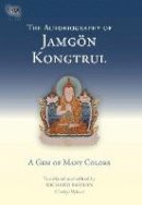 Jamgon Kongtrul - The Autobiography of Jamgon Kongtrul - 9781559391849 - V9781559391849