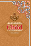 Zong, Kyabje - Chod in the Ganden Tradition - 9781559392617 - V9781559392617