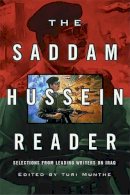 Thunder´s Mouth Press - The Saddam Hussein Reader: Selections from Leading Writers on Iraq - 9781560254287 - KTJ0047472
