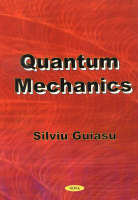 Silviu Guiasu - Quantum Mechanics - 9781560728962 - V9781560728962