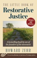Howard Zehr - The Little Book of Restorative Justice: Revised and Updated - 9781561488230 - V9781561488230