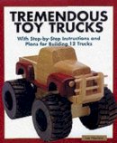 L Neufeld - Tremendous Toy Trucks - 9781561583997 - V9781561583997
