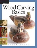 David Sabol - Wood Carving Basics - 9781561588886 - V9781561588886