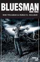 Vollmar, Rob, Callejo, Pablo - Bluesman: v. 3 - 9781561634767 - KBS0000062