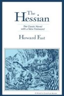 Howard Fast - The Hessian (North Castle Books) - 9781563246012 - V9781563246012