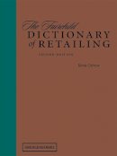 Rona Ostrow - The Fairchild Dictionary of Retailing (2nd Edition) - 9781563673443 - V9781563673443