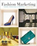 Marianne Bickle - Fashion Marketing: Theory, Principles & Practice - 9781563677380 - V9781563677380