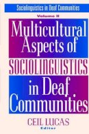 C. Lucas - Multicultural Aspects of Sociolinguistics in Deaf Communities - 9781563681080 - V9781563681080