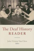 John Vickrey Van Cleve - The Deaf History Reader (Gallaudet Classics in Deaf Studies) - 9781563683596 - V9781563683596