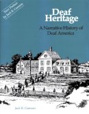 Jack Gannon - Deaf Heritage - a Narrative History of Deaf America - 9781563685149 - V9781563685149