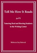 Rebecca Day Babcock - Tell Me How it Reads - 9781563685484 - V9781563685484