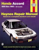 Haynes Publishing - Honda Accord (1990-1993) Automotive Repair Manual - 9781563920677 - V9781563920677