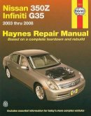 Haynes Publishing - Nissan 350Z & Infiniti G35, 2003-2008 (Haynes Repair Manual) - 9781563927232 - V9781563927232