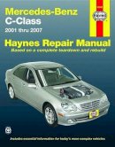 Haynes Publishing - Mercedes-Benz C-Class 2001 thru 2007 (Automotive Repair Manual) - 9781563927355 - V9781563927355
