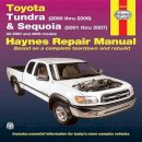 Haynes Publishing - Toyota Tundra (2000 thru 2006) & Sequoia (2000-2007): All 2WD and 4WD Models (Haynes Repair Manual) - 9781563928482 - V9781563928482