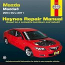 Haynes Publishing - Mazda  Mazda3 2004 thru 2011 (Haynes Repair Manual) - 9781563929151 - V9781563929151