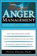 Peter Favaro - Anger Management: 6 Critical Steps to a Calmer Life - 9781564148346 - V9781564148346