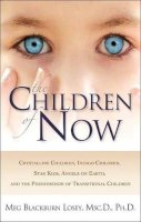 Meg Blackburn Losey - The Children of Now - 9781564149480 - V9781564149480