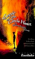 William Eastlake - Lyric of the Circle Heart: The Bowman Family Trilogy (American Literature Series) (American Literature (Dalkey Archive)) - 9781564781369 - 9781564781369