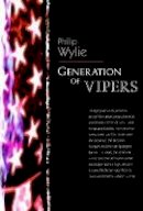Phillip Wylie - Generation of Vipers - 9781564781468 - V9781564781468