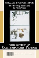 Philip Terry - The Review of Contemporary Fiction (Spring 1999): The Book of Bachelors by Philip Terry - 9781564782212 - V9781564782212