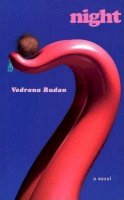 Vedrana Rudan - Night: A Novel (Eastern European Literature) - 9781564783479 - 9781564783479