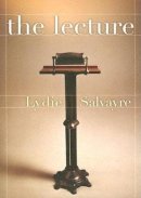 Lydie Salvayre - The Lecture - 9781564783516 - 9781564783516