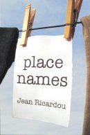 Jean Ricardou - Place Names - 9781564784780 - 9781564784780