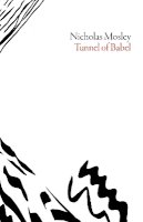 Nicholas Mosley - The Tunnel of Babel (British Literature) - 9781564789525 - 9781564789525