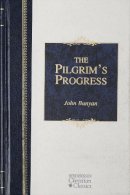 John Bunyan - Pilgrim's Progress: From This World to That Which Is to Come; Delivered Under th - 9781565637832 - V9781565637832