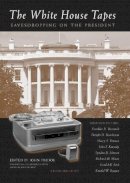 Ed. John Prados - White House Tapes: Eavesdropping on the President - 9781565848528 - KKD0012161