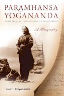 Swami Kriyananda - Paramhansa Yogananda: A Biography with Personal Reflections and Reminiscences - 9781565892644 - V9781565892644