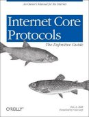 Eric Hall - Internet Core Protocols: The Definitive Guide: Help for Network Administrators - 9781565925724 - V9781565925724