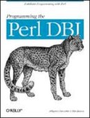 Tim Bunce - Programming the Perl DBI - 9781565926998 - V9781565926998