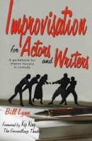 Bill Lynn - Improvisation for Actors and Writers - 9781566080941 - V9781566080941